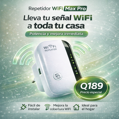 Repetidor WiFi Max Pro - potencia y mejora inmediata