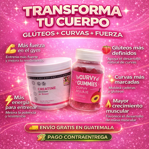 Creatina + Curvy Gummies - Transforma tu cuerpo