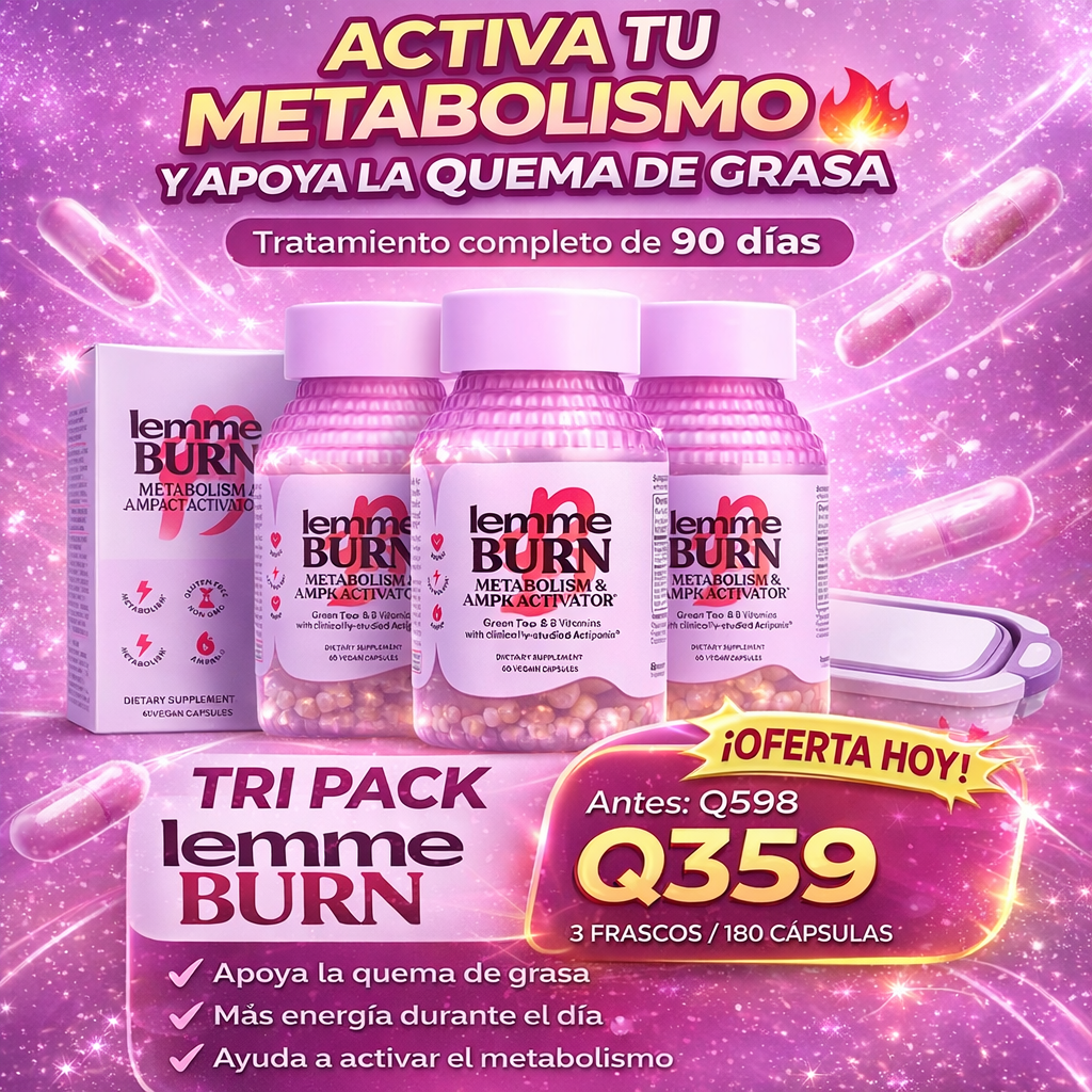 TriPack LEMME BURN - Acelera tu metabolismo y baja de peso